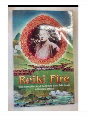 Reiki Fire New Information about the Origins of the Reiki Power 7th 1997 PB